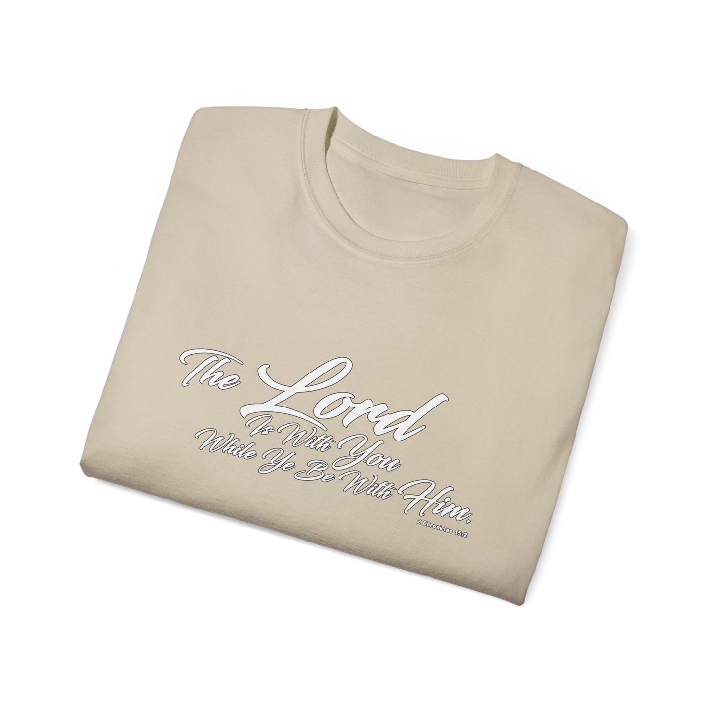 The LORD Is With You T-Shirt