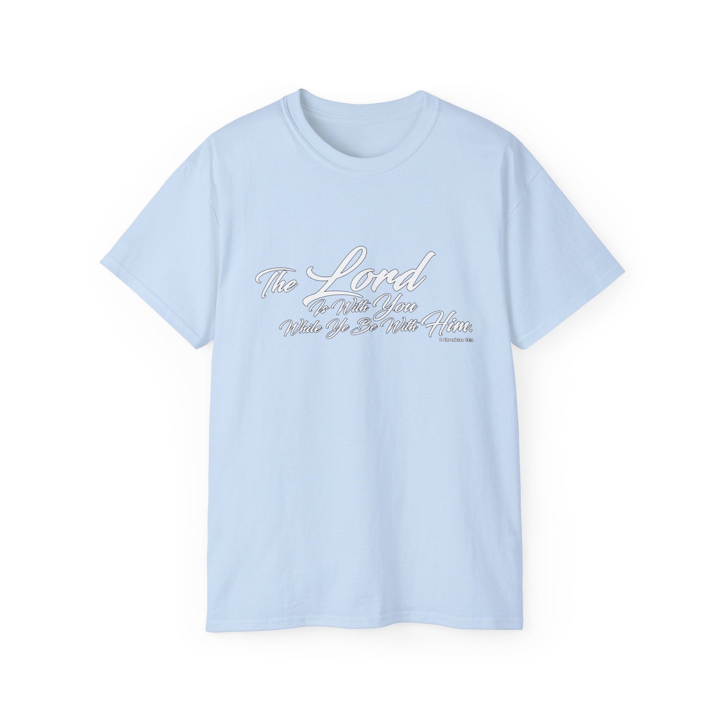 The LORD Is With You T-Shirt