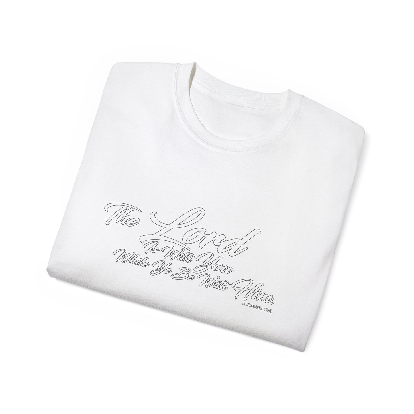 The LORD Is With You T-Shirt