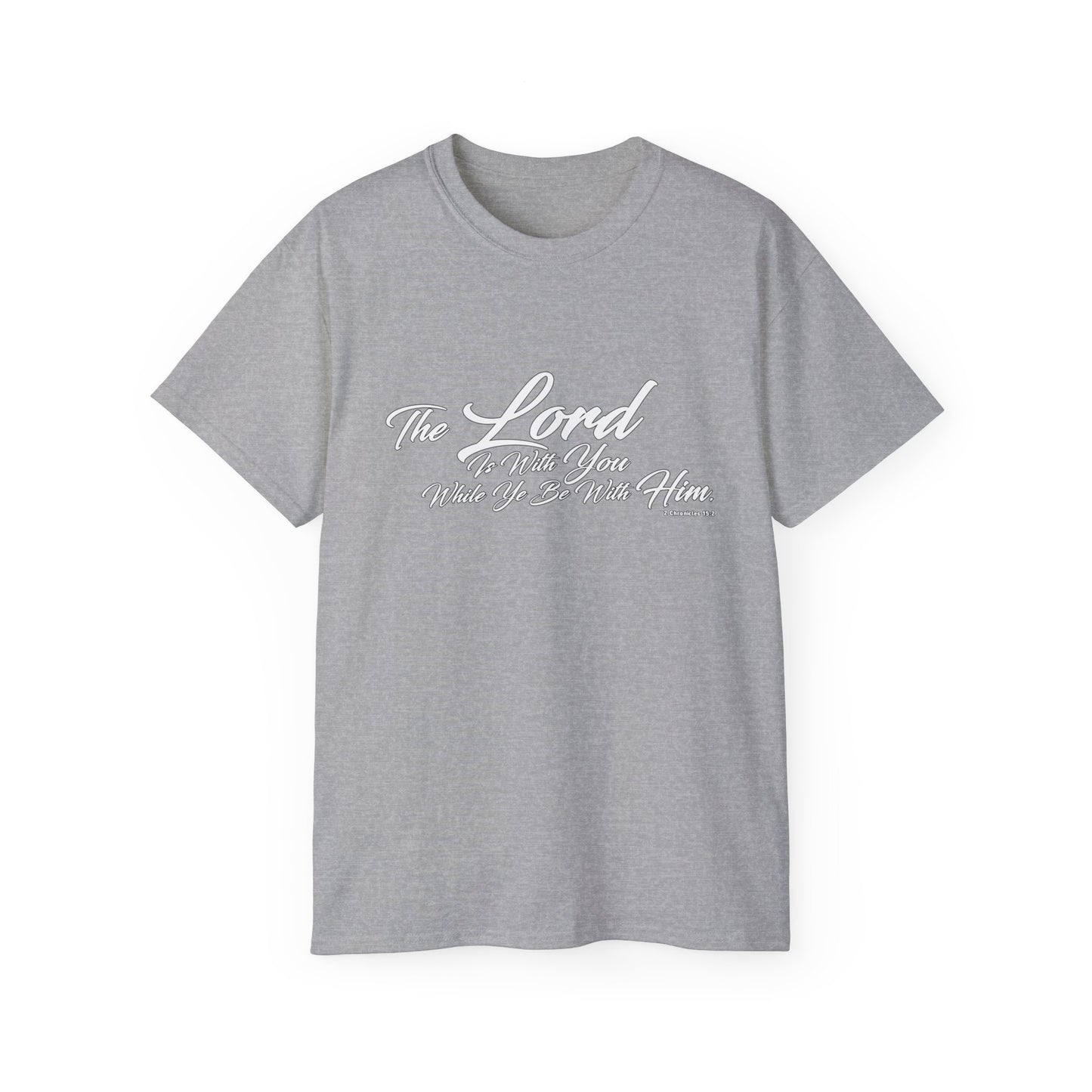 The LORD Is With You T-Shirt