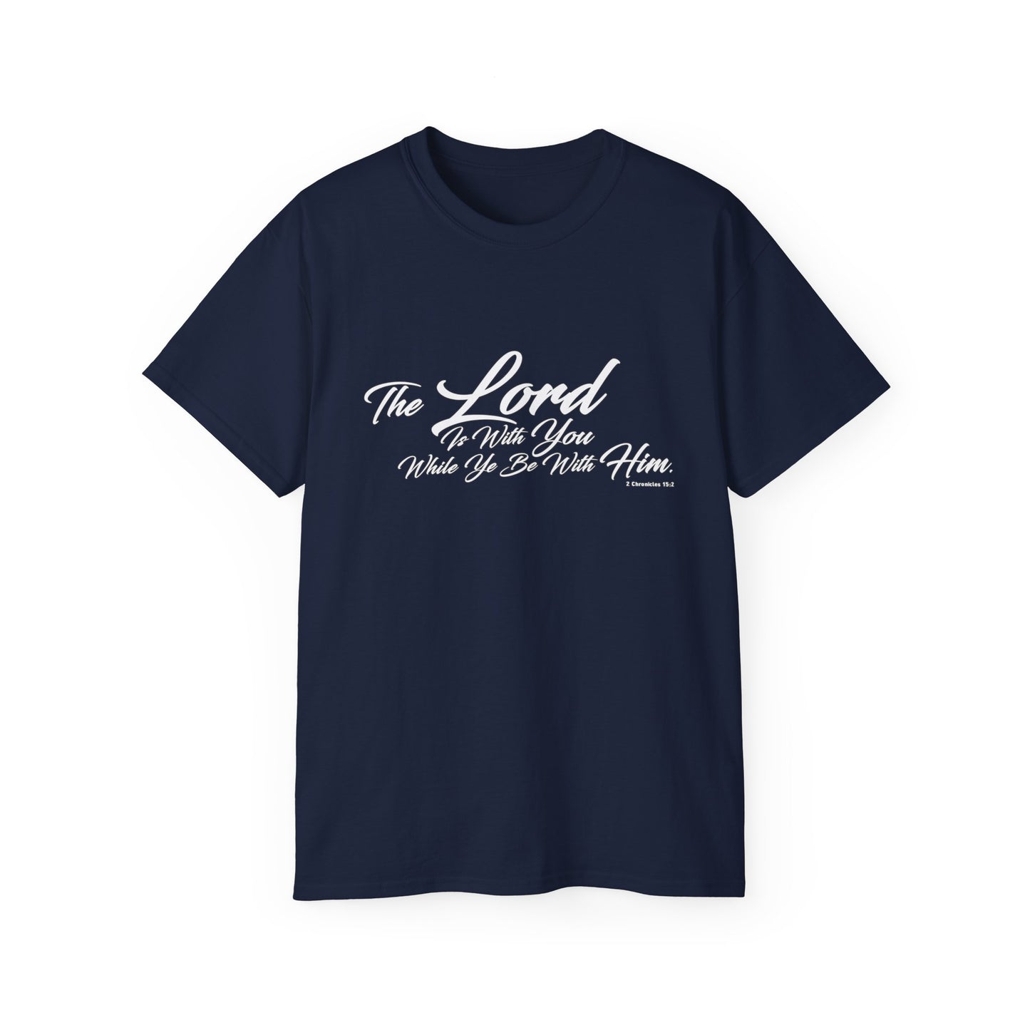 The LORD Is With You T-Shirt