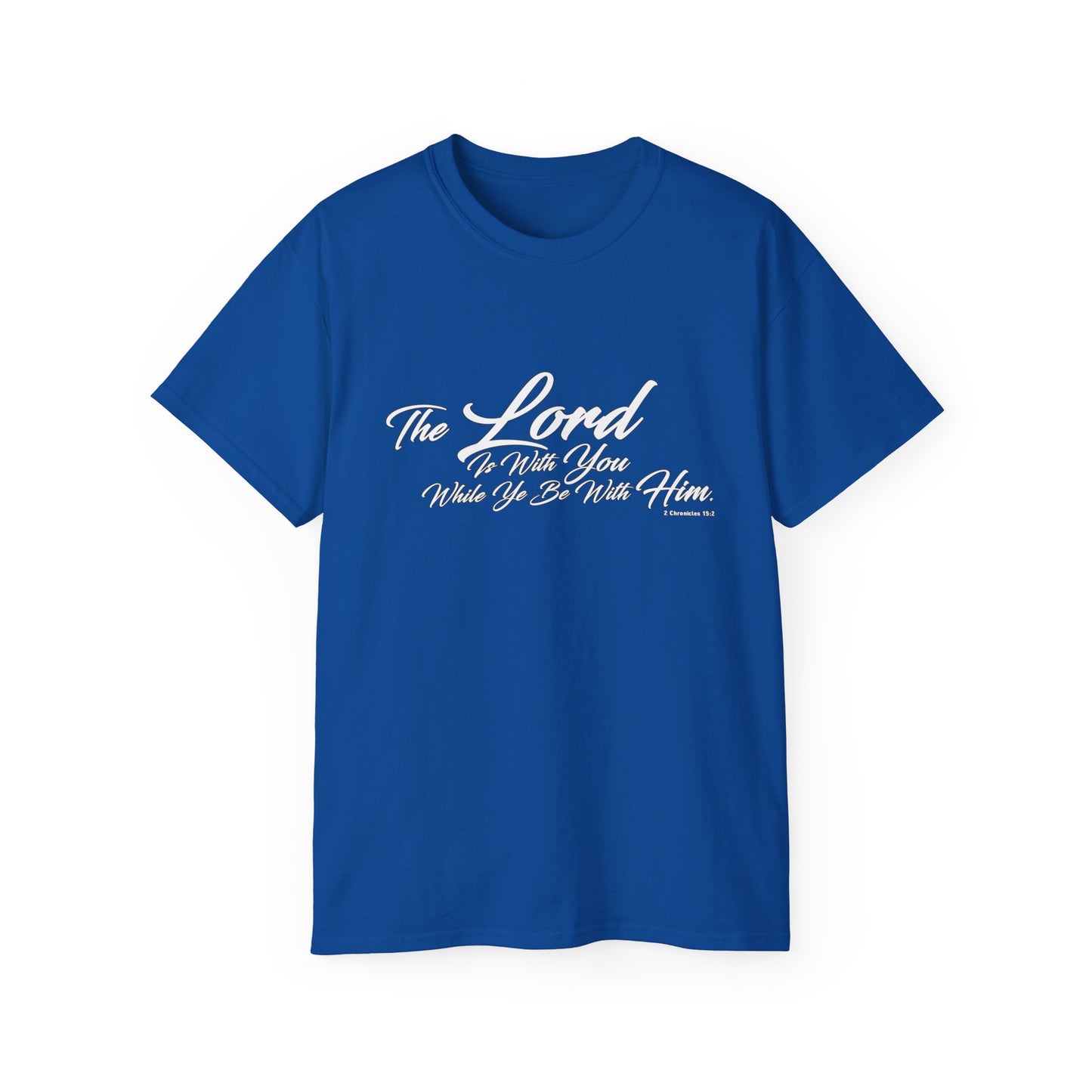 The LORD Is With You T-Shirt
