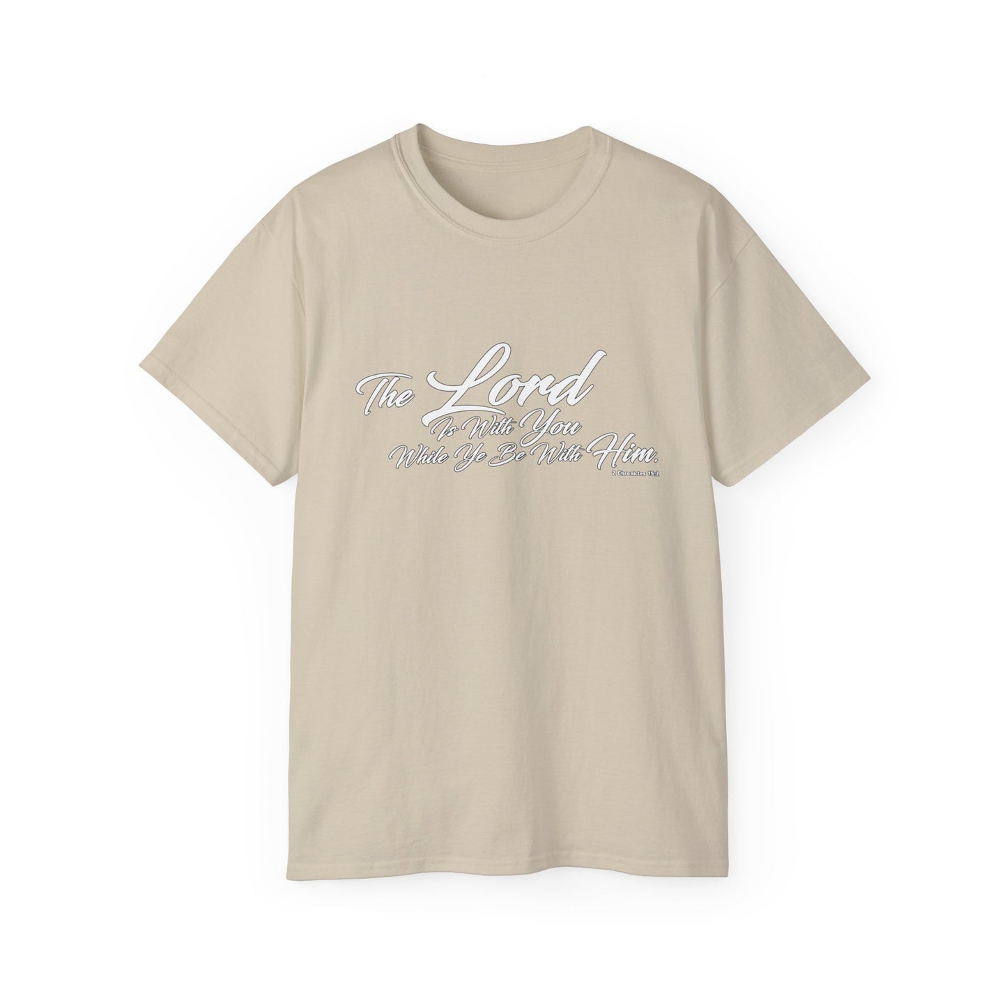 The LORD Is With You T-Shirt