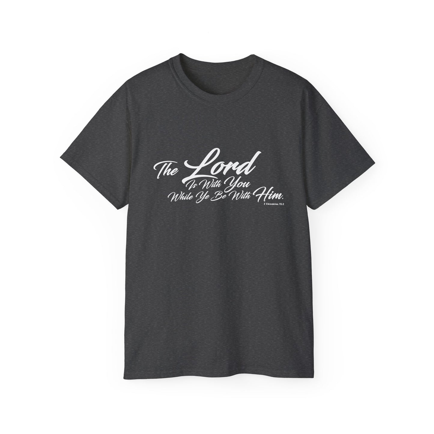 The LORD Is With You T-Shirt