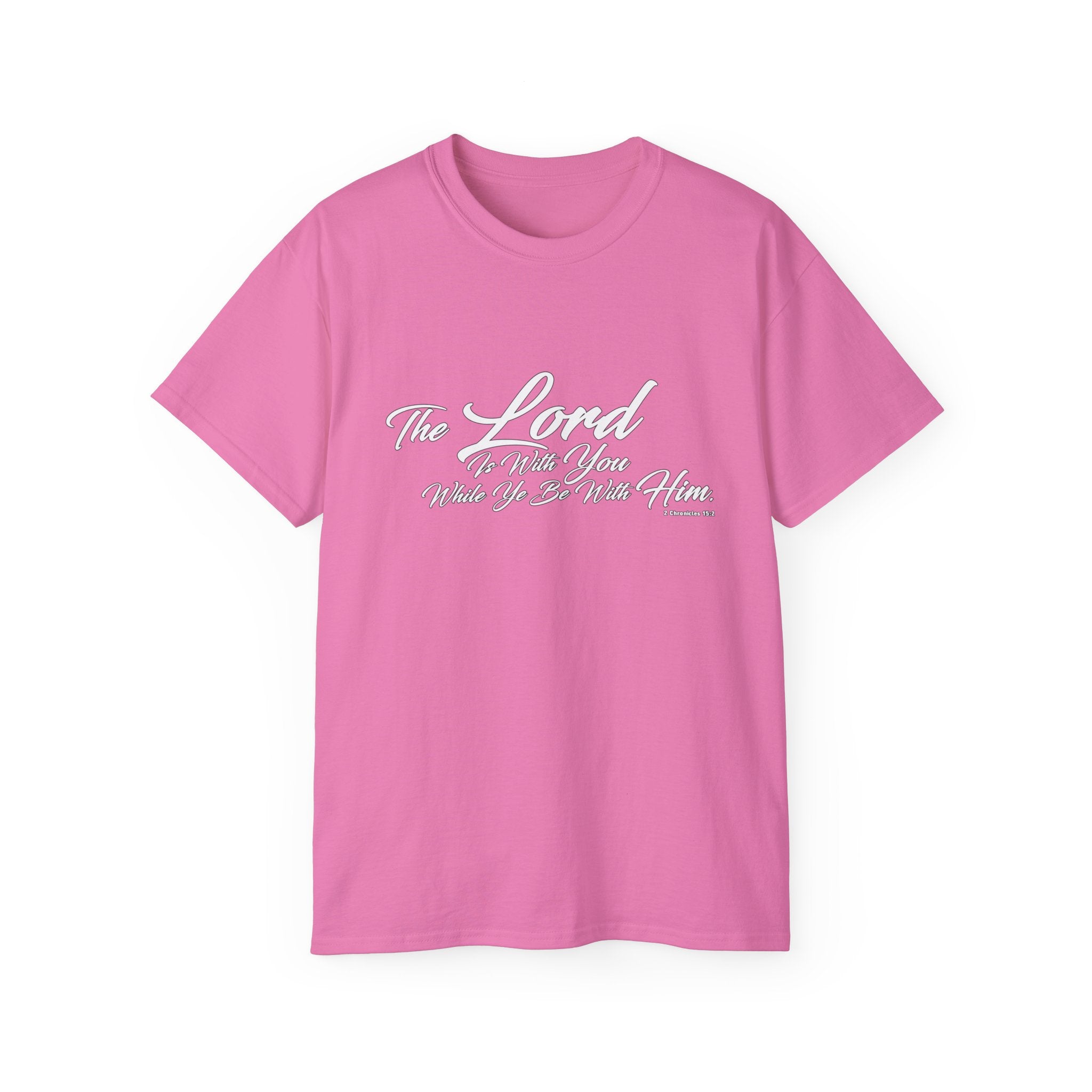 The LORD Is With You T-Shirt