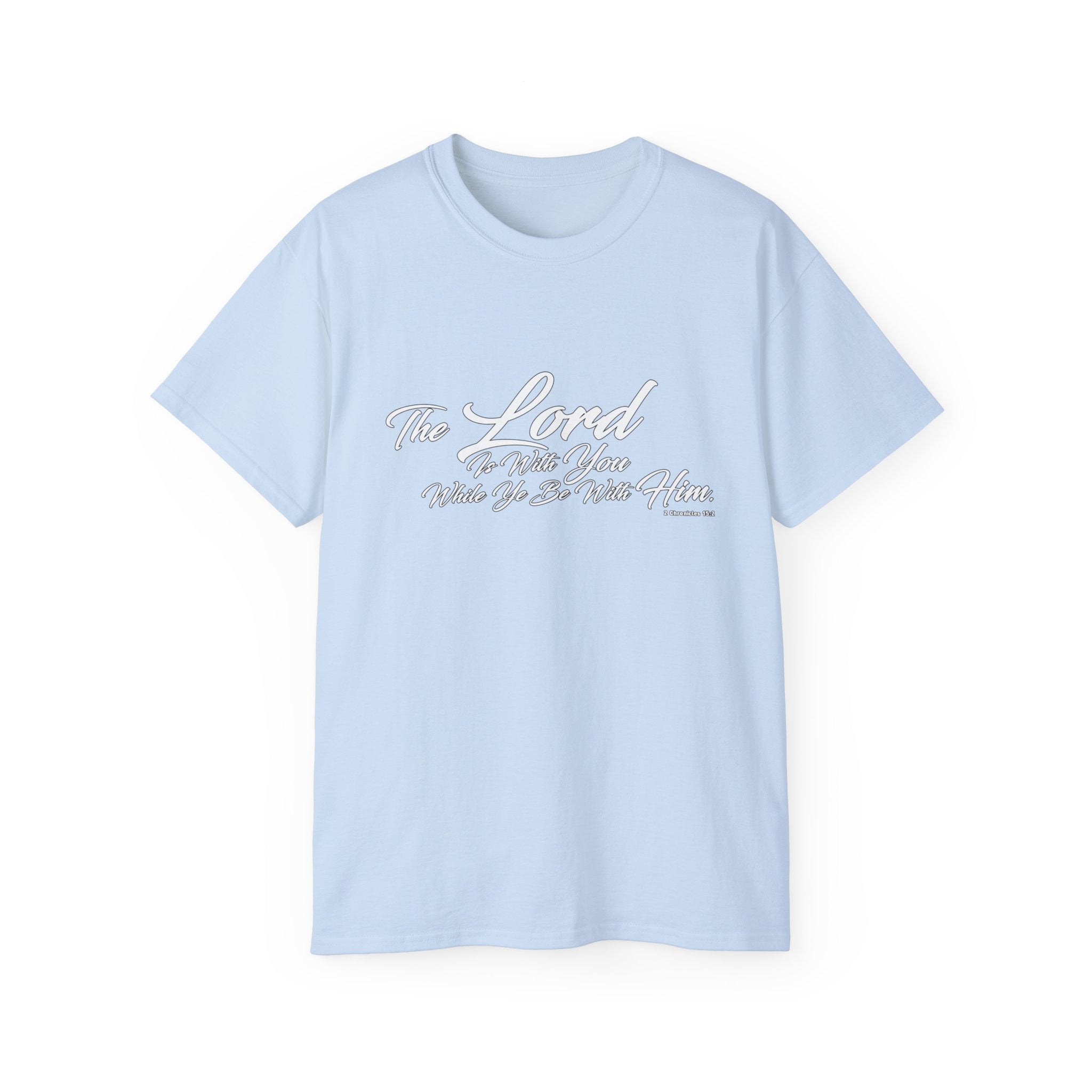 The LORD Is With You T-Shirt
