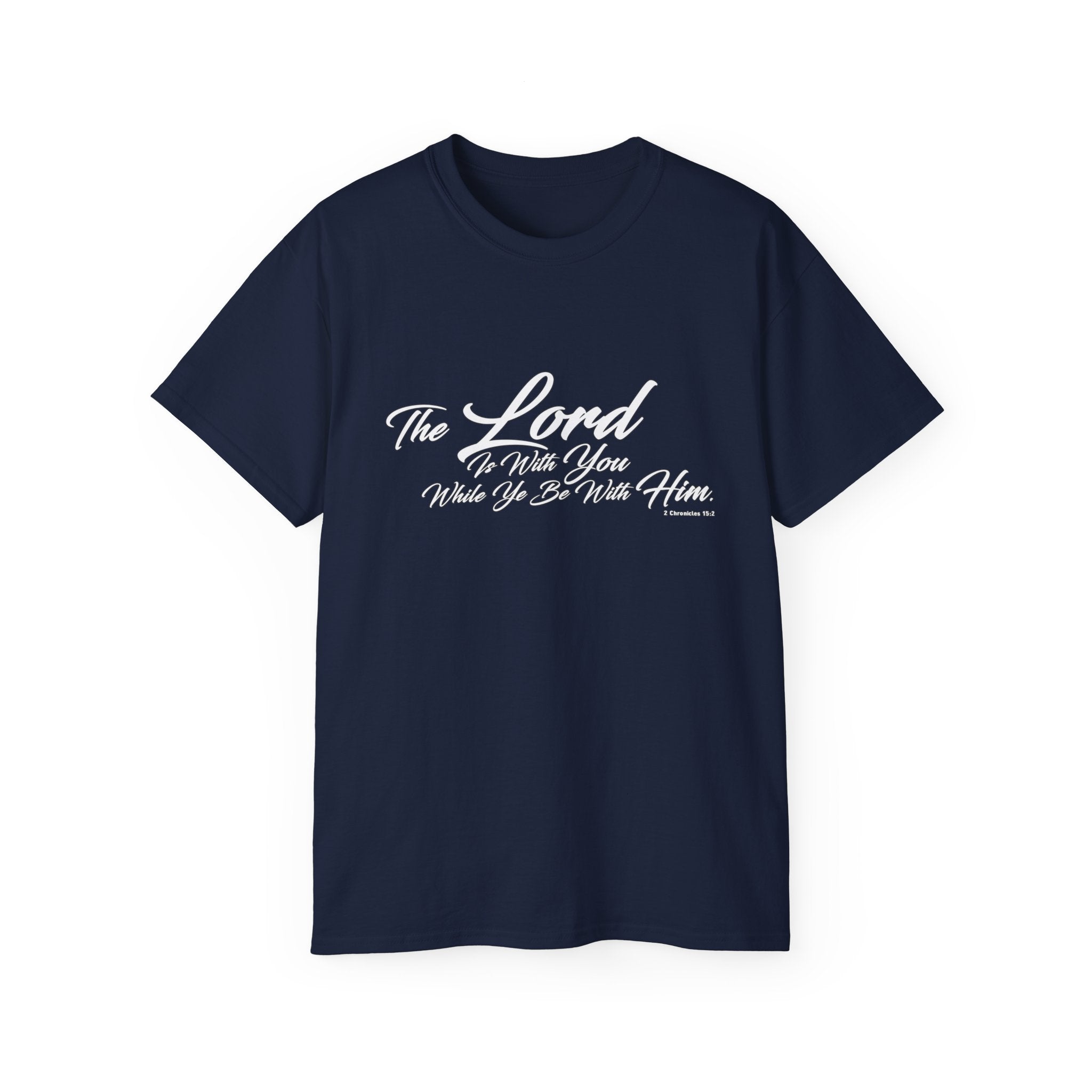 The LORD Is With You T-Shirt