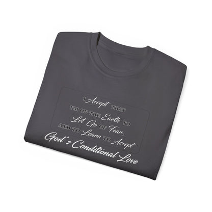 GOD's Conditional Love T-Shirt