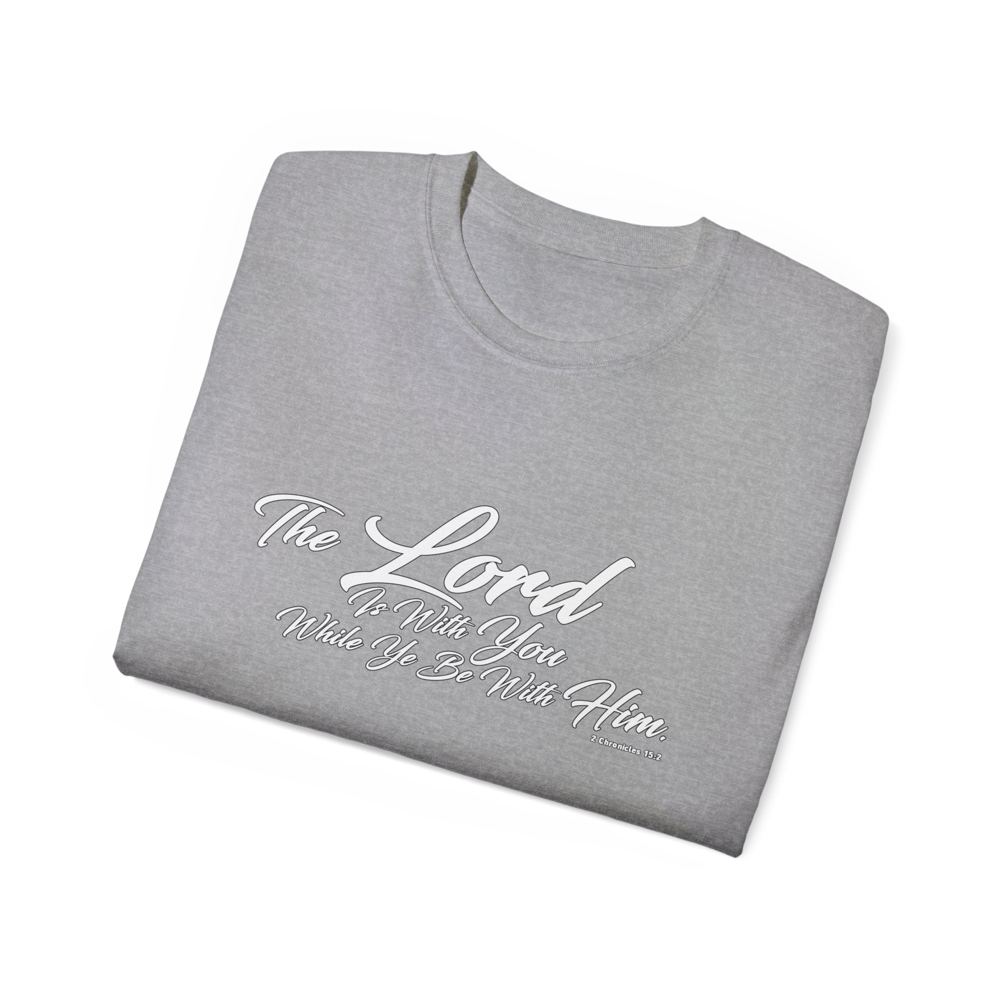 The LORD Is With You T-Shirt