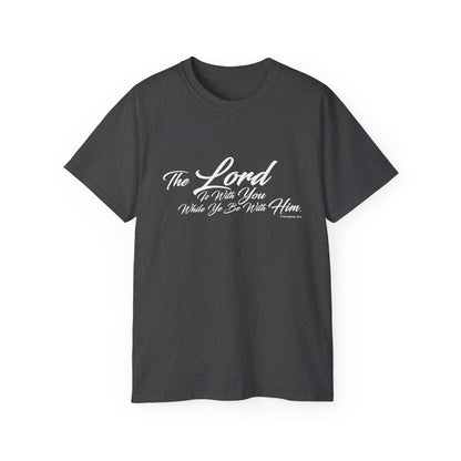 The LORD Is With You T-Shirt