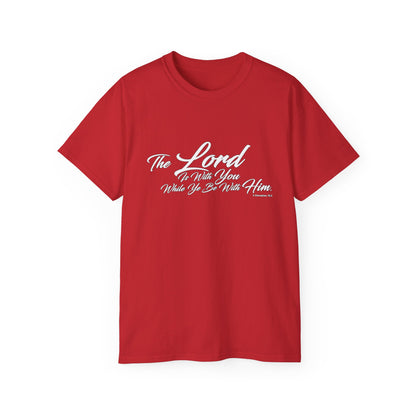 The LORD Is With You T-Shirt