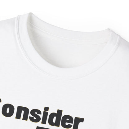 Consider This... 1 RACE 2 GENDERS T-Shirt